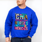 CNA Because Even Nurses Need Heroes - CNA Unisex Crewneck T-Shirt Sweatshirt Hoodie