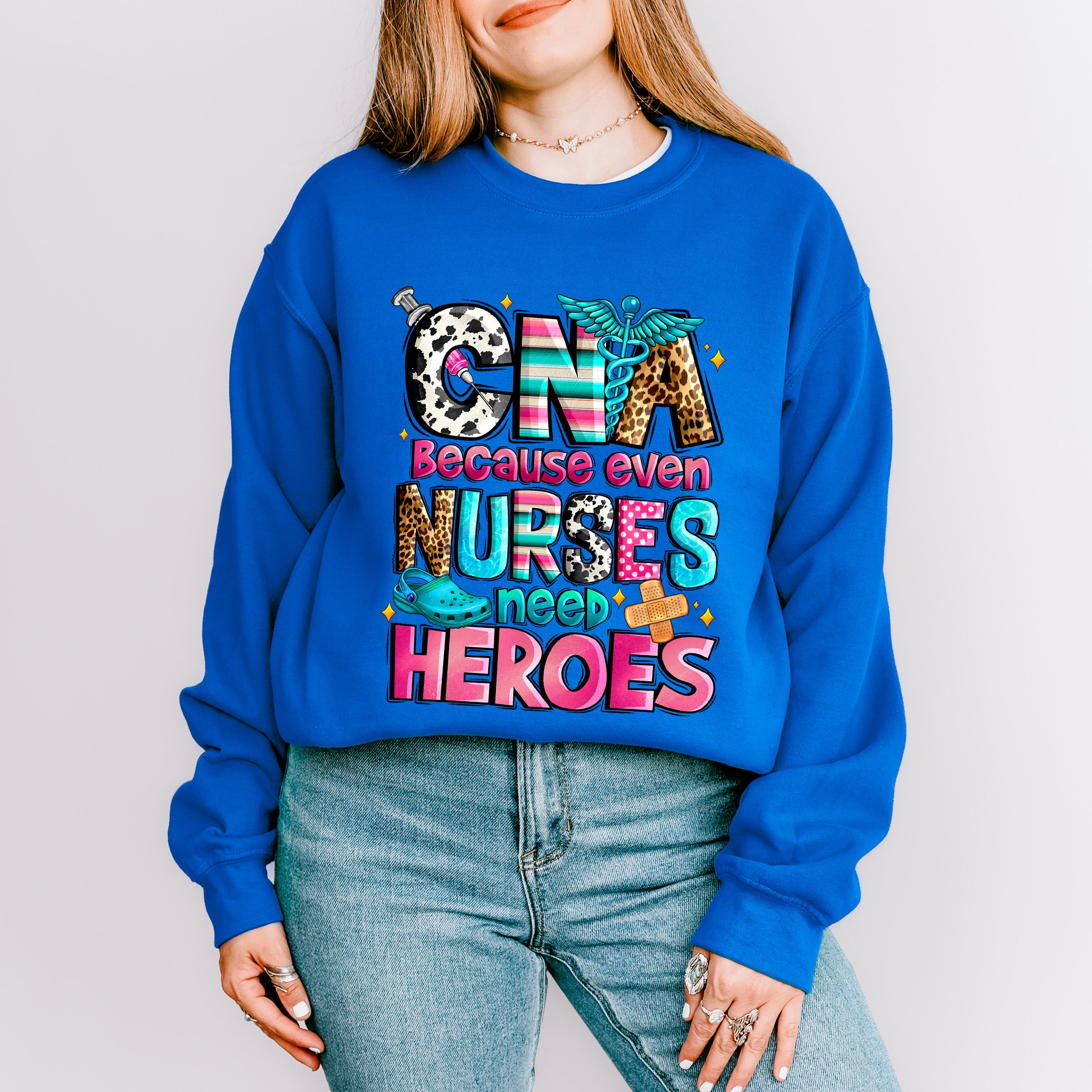 CNA Because Even Nurses Need Heroes - CNA Unisex Crewneck T-Shirt Sweatshirt Hoodie