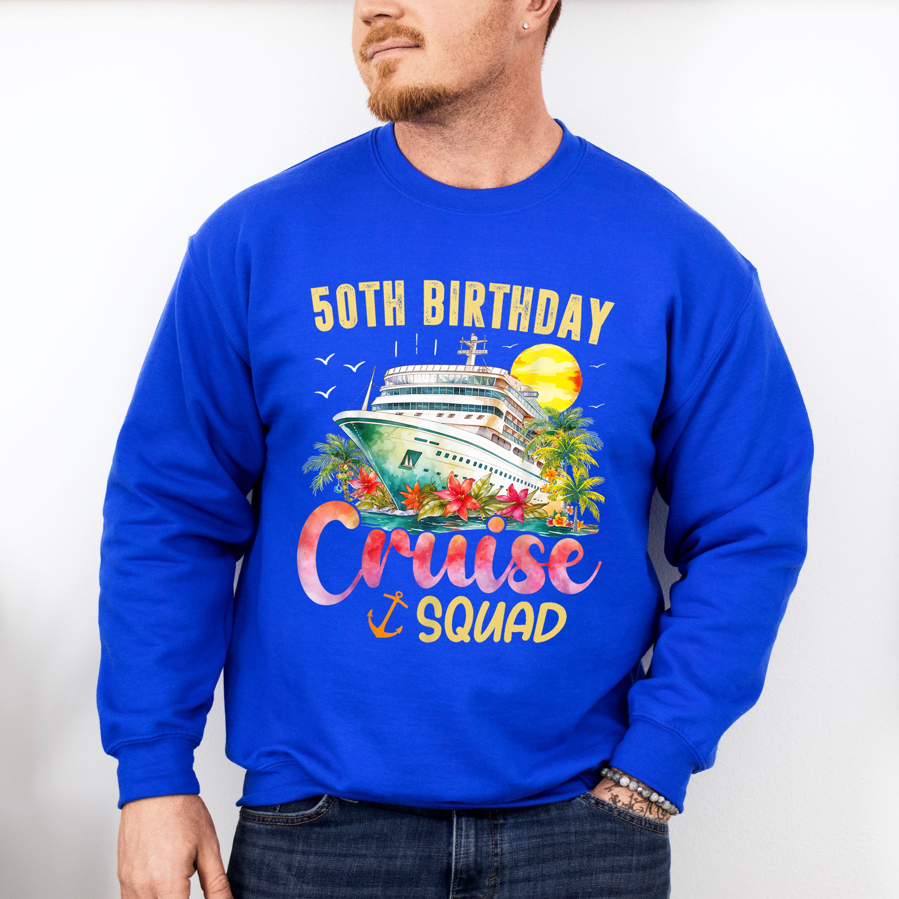 50th Birthday Cruise Squad - Vacation Unisex Crewneck T-Shirt Sweatshirt Hoodie