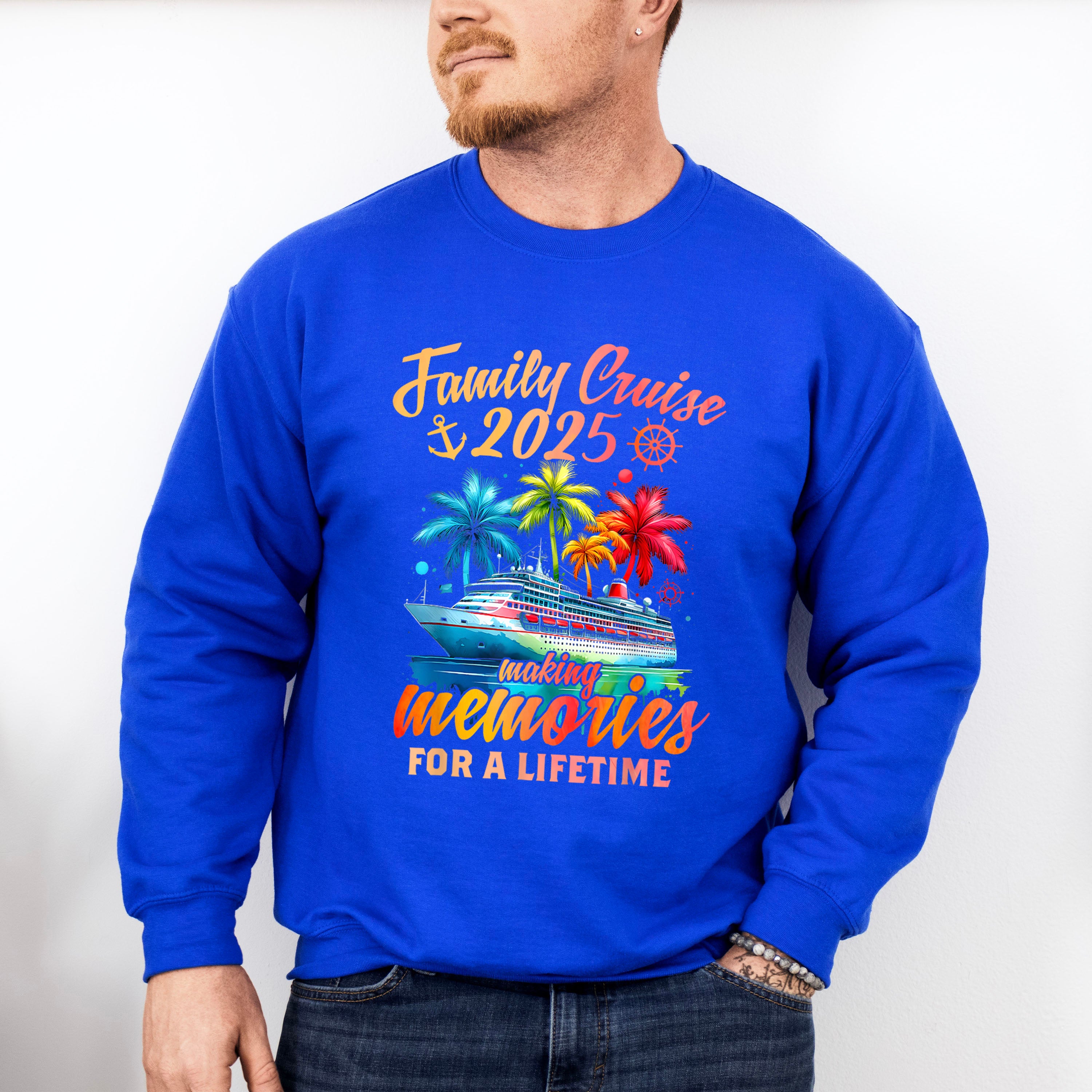 Family Cruise 2025 Making Memories For A Lifetime - Vacation Unisex Crewneck T-Shirt Sweatshirt Hoodie