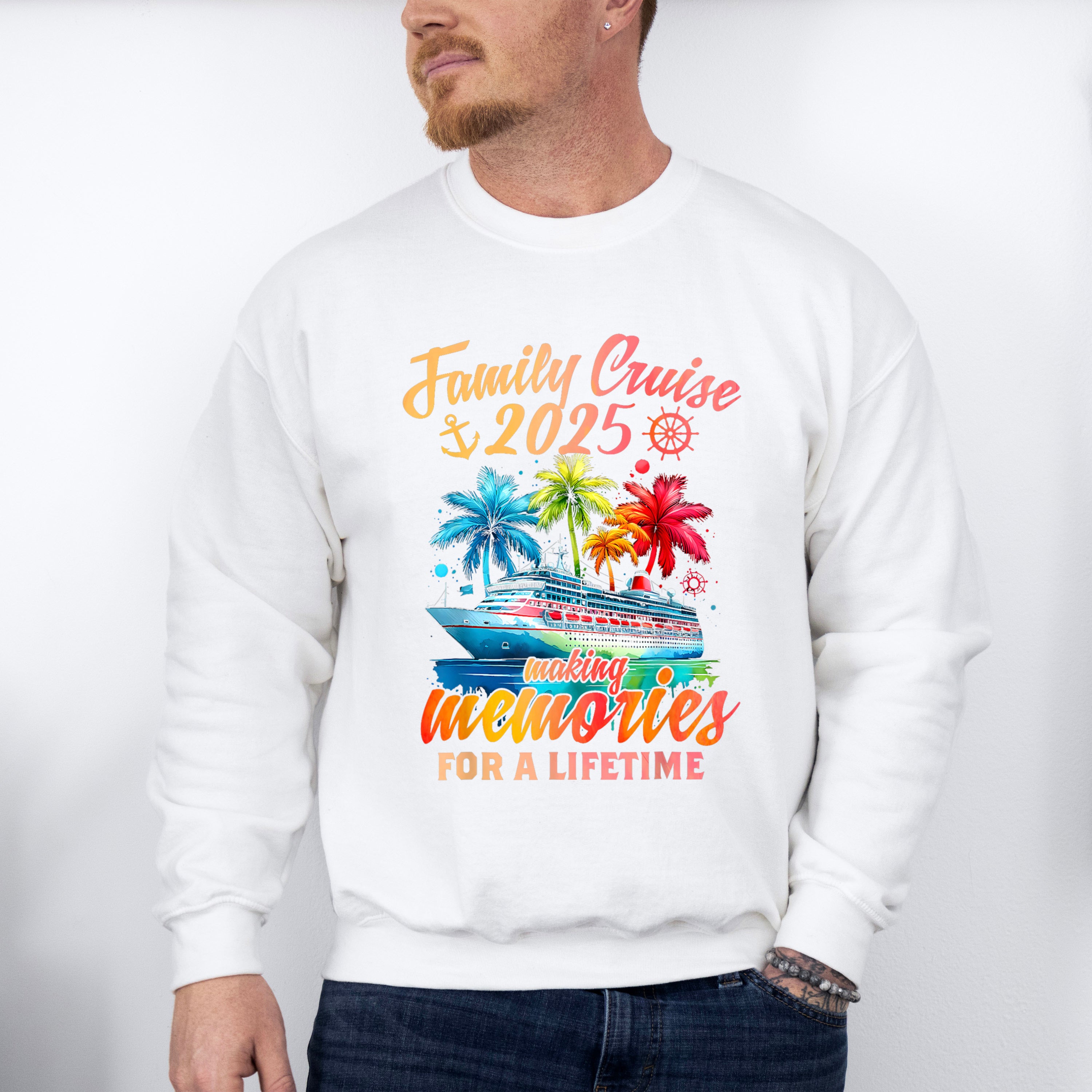 Family Cruise 2025 Making Memories For A Lifetime - Vacation Unisex Crewneck T-Shirt Sweatshirt Hoodie