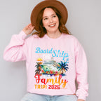 Board The Ship It's A Family Trip 2025 - Vacation Unisex Crewneck T-Shirt Sweatshirt Hoodie