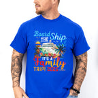 Board The Ship It's A Family Trip 2025 - Vacation Unisex Crewneck T-Shirt Sweatshirt Hoodie