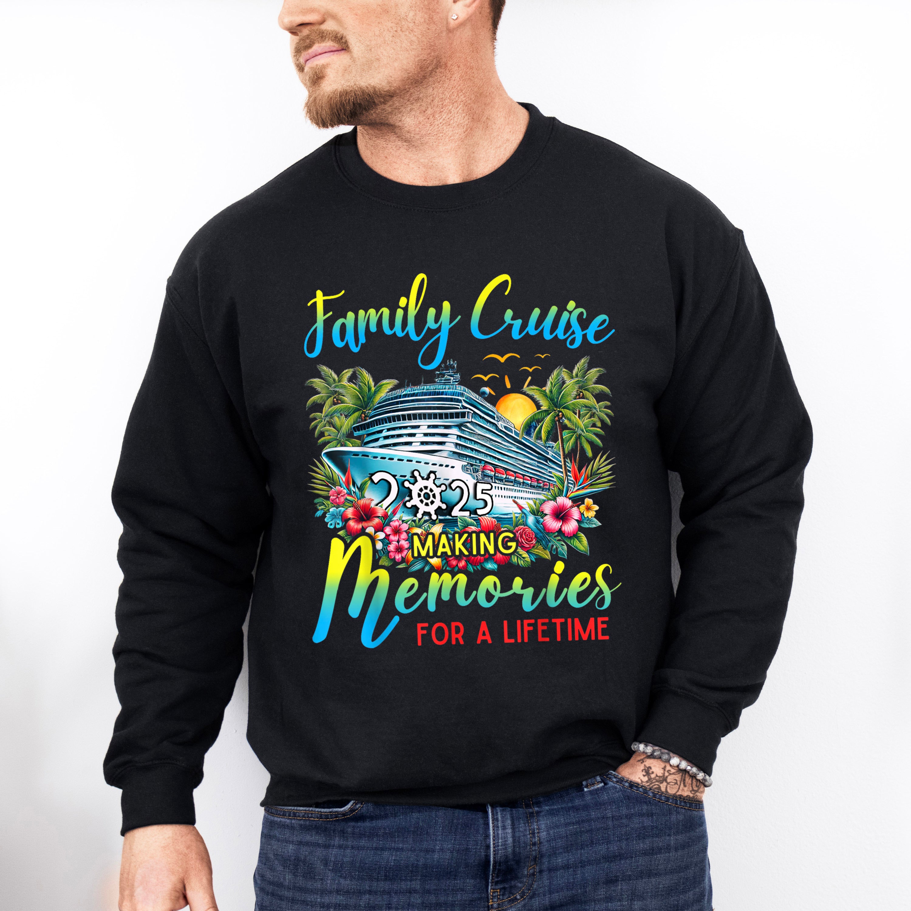 Family Cruise 2025 Making Memories, Flowers Design - Vacation Unisex Crewneck T-Shirt Sweatshirt Hoodie