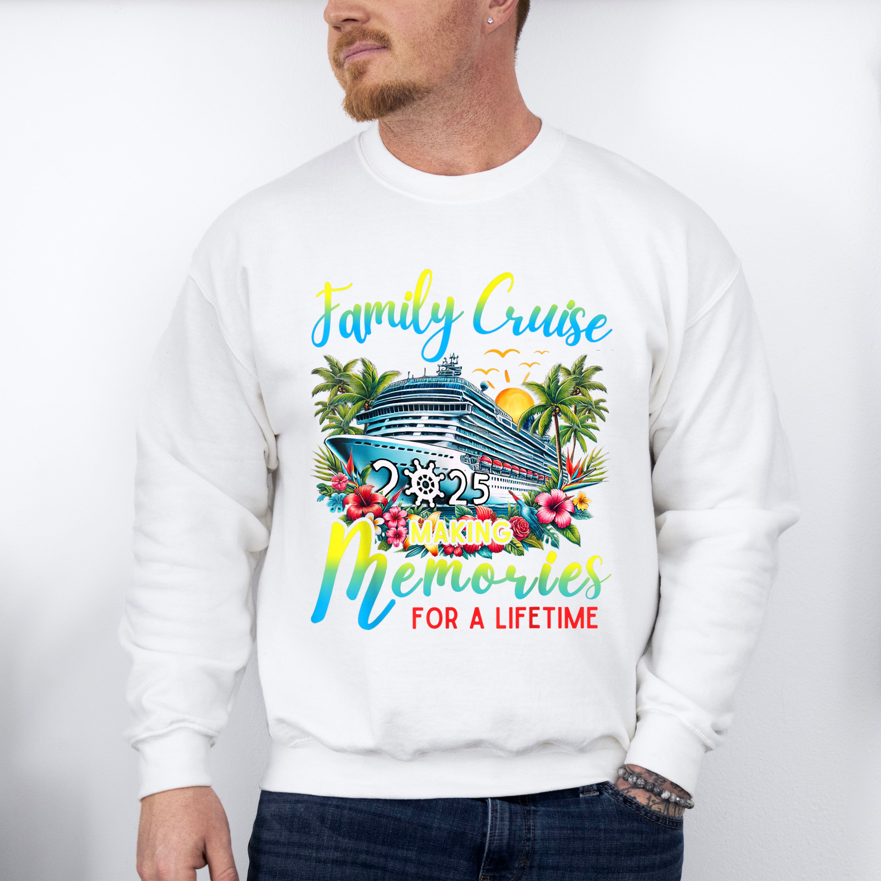 Family Cruise 2025 Making Memories, Flowers Design - Vacation Unisex Crewneck T-Shirt Sweatshirt Hoodie