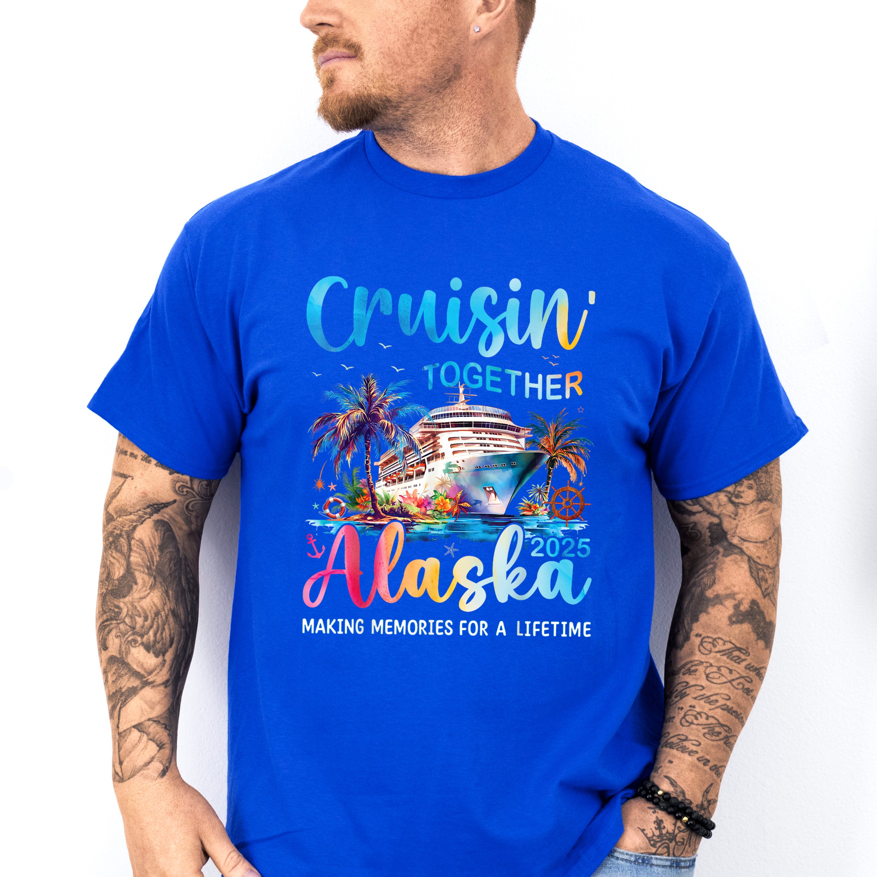Cruisin' Together Alaska 2025 Making Memories - Vacation Unisex Crewneck T-Shirt Sweatshirt Hoodie