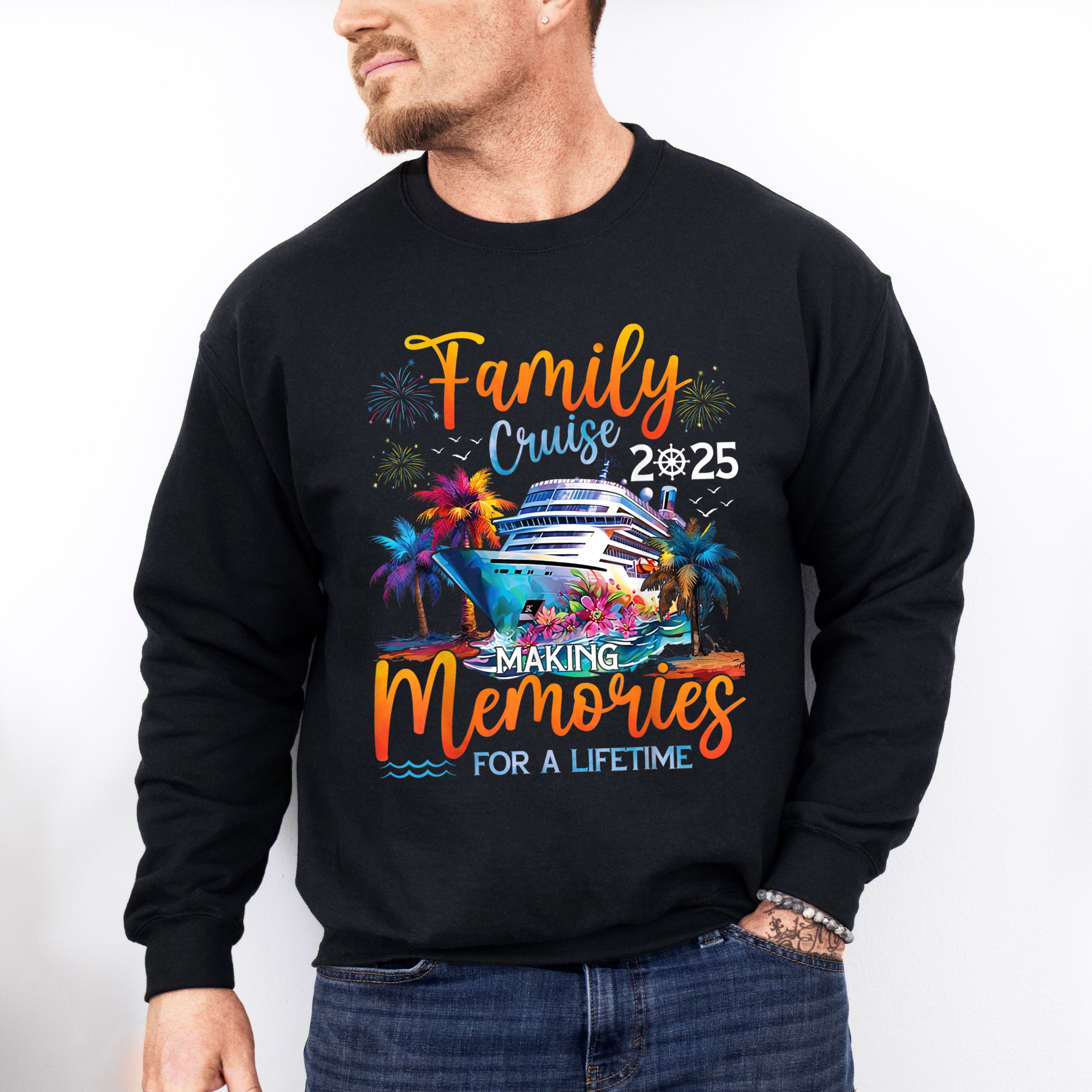 Family Cruise 2025 Making Memories For A Lifetime Colorful - Vacation Unisex Crewneck T-Shirt Sweatshirt Hoodie