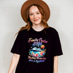 Family Cruise 2025 Making Memories Flowers Colorful Design - Vacation Unisex Crewneck T-Shirt Sweatshirt Hoodie