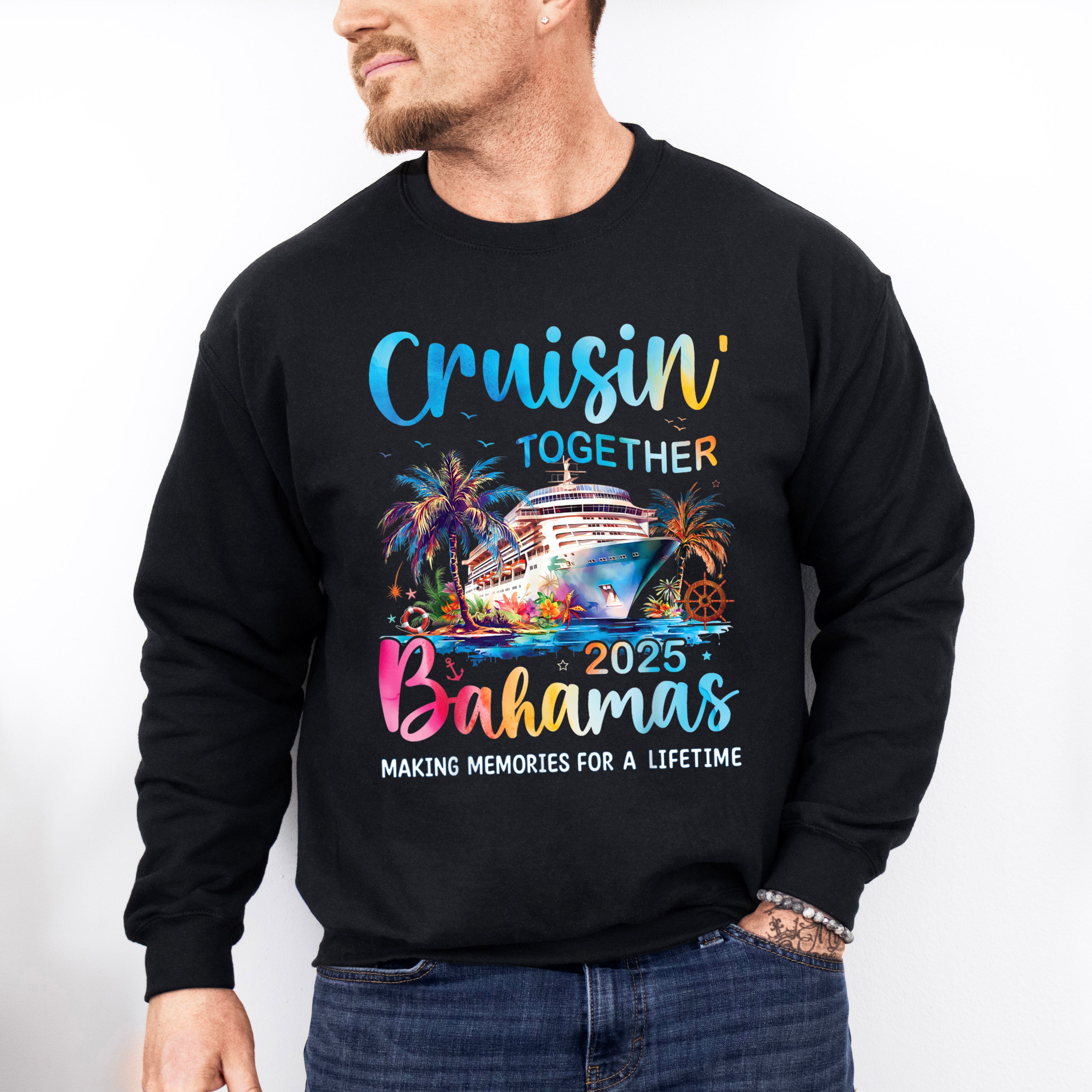 Cruisin' Together 2025 Bahamas - Vacation Unisex Crewneck T-Shirt Sweatshirt Hoodie