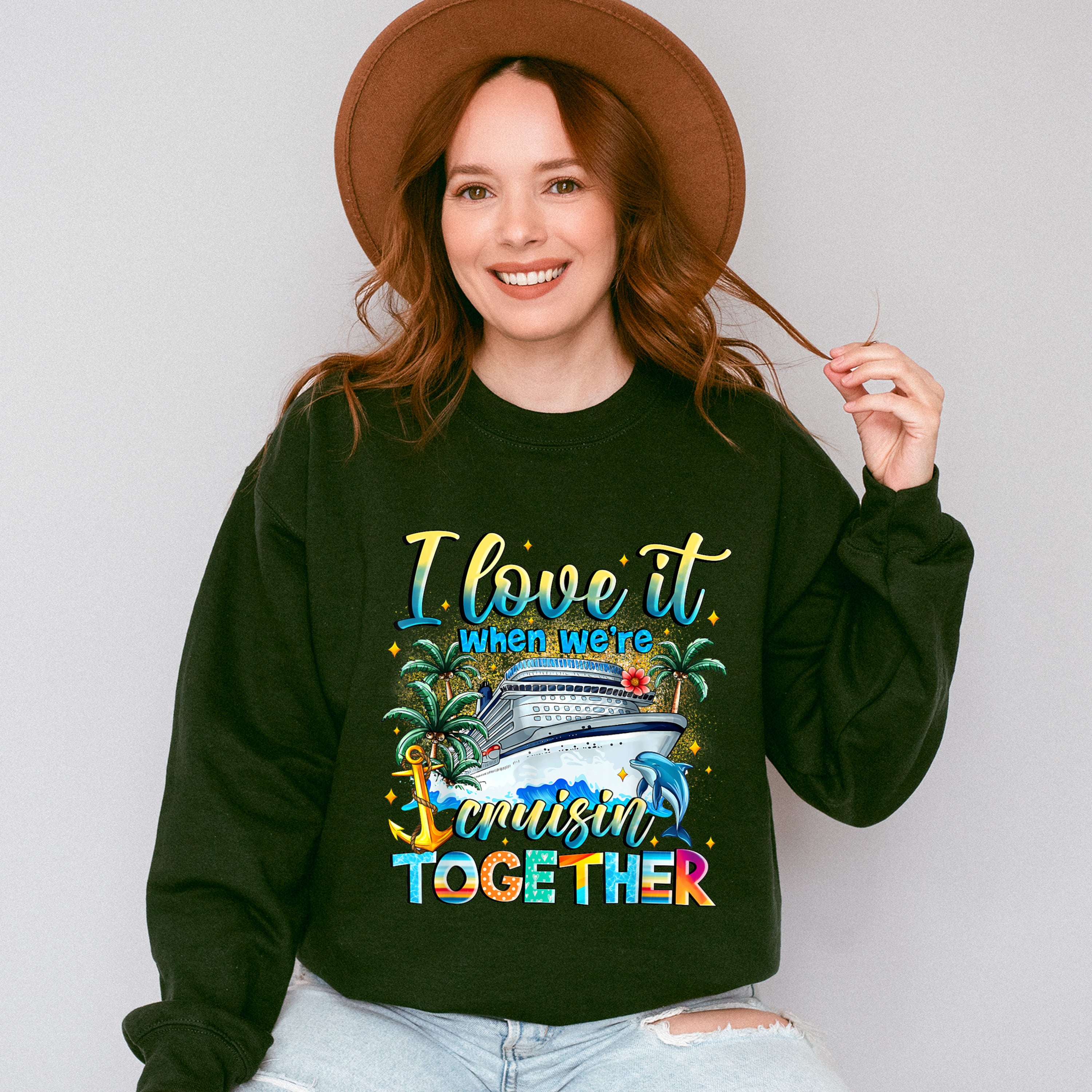 I Love It When We're Cruisin' Together - Vacation Unisex Crewneck T-Shirt Sweatshirt Hoodie