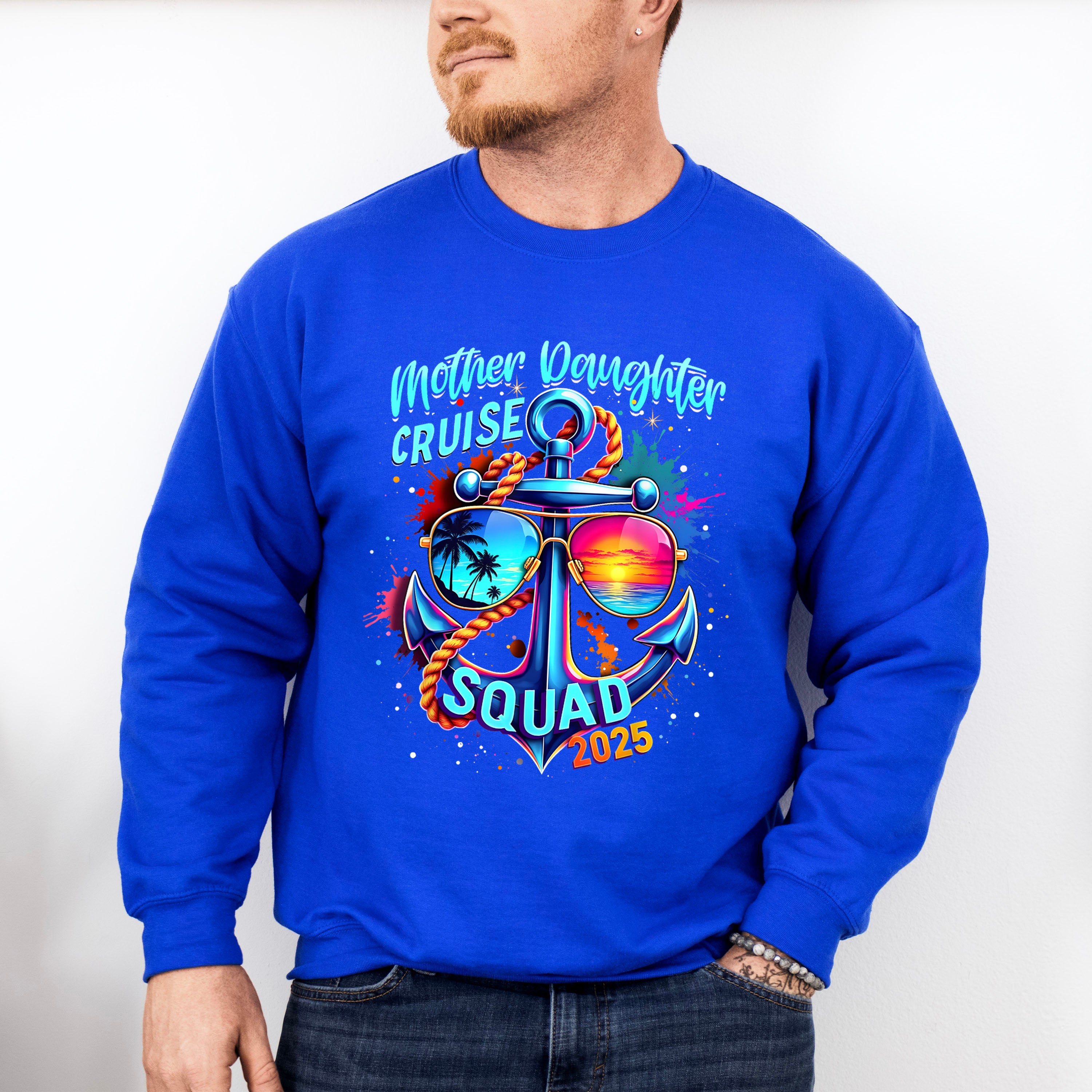 Mother Daughter Cruise Squad 2025 Blue Design - Vacation Unisex Crewneck T-Shirt Sweatshirt Hoodie