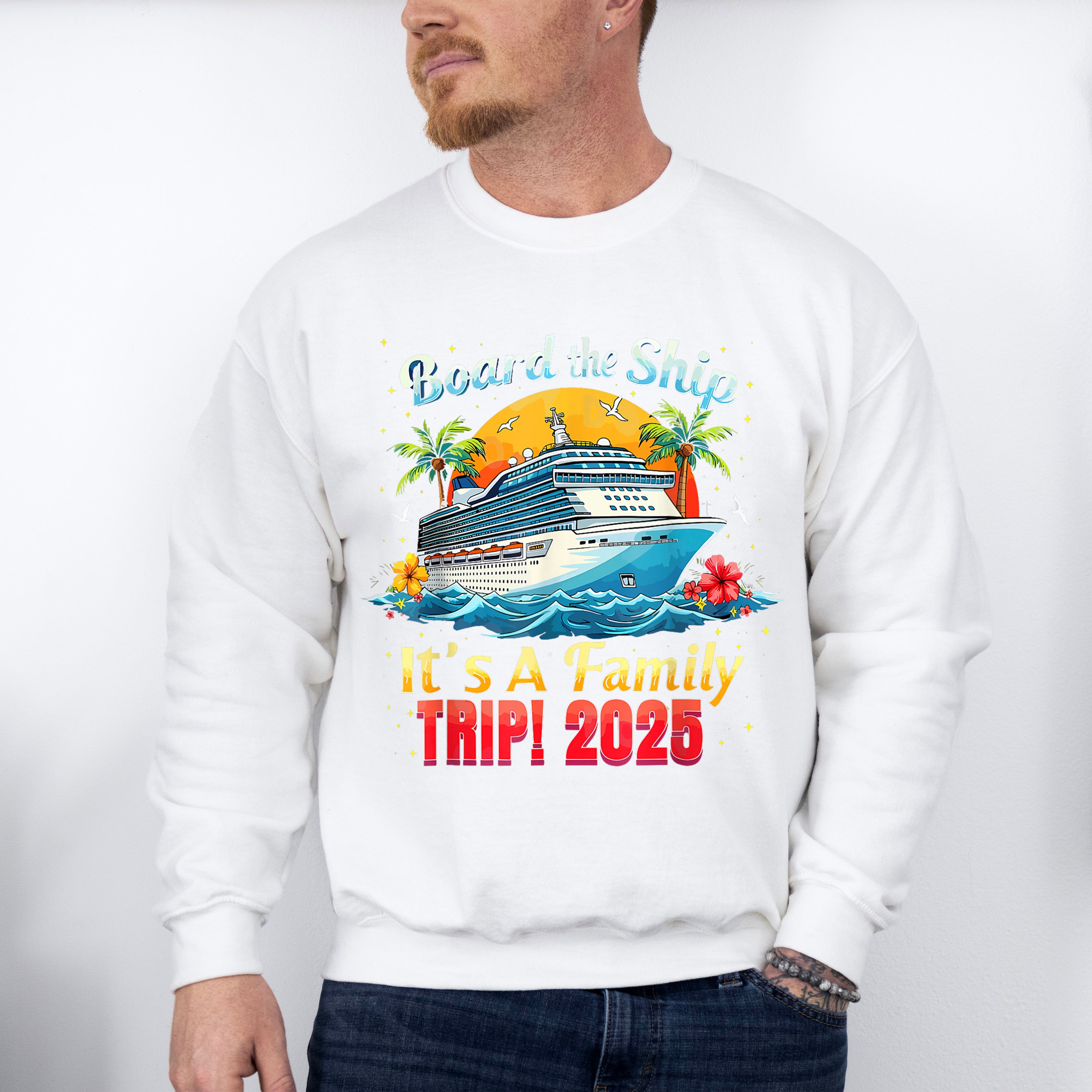 Board The Ship It's A Family Trip 2025 Yellow &amp; Red - Vacation Unisex Crewneck T-Shirt Sweatshirt Hoodie