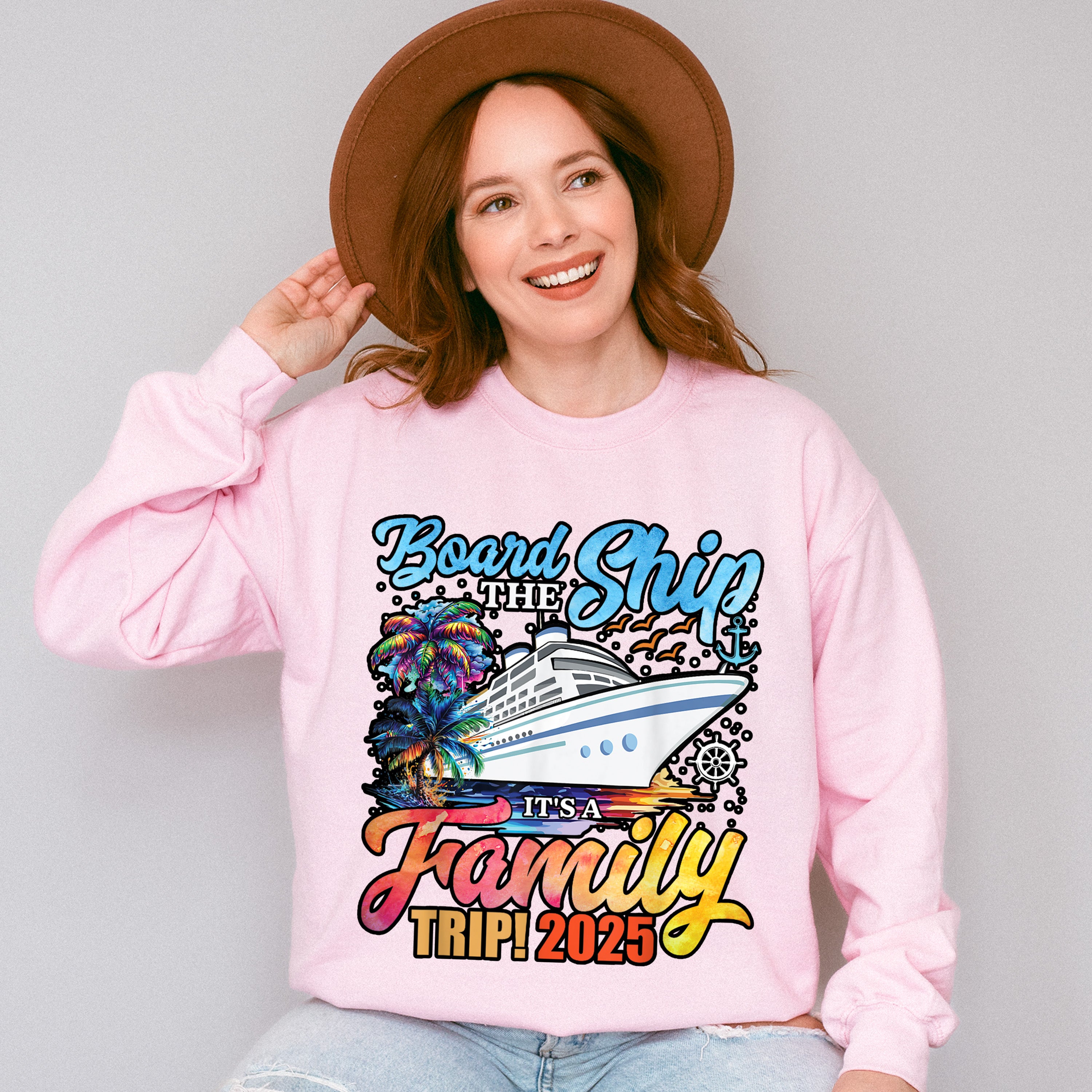Board The Ship It's A Family Trip 2025 White Ship - Vacation Unisex Crewneck T-Shirt Sweatshirt Hoodie
