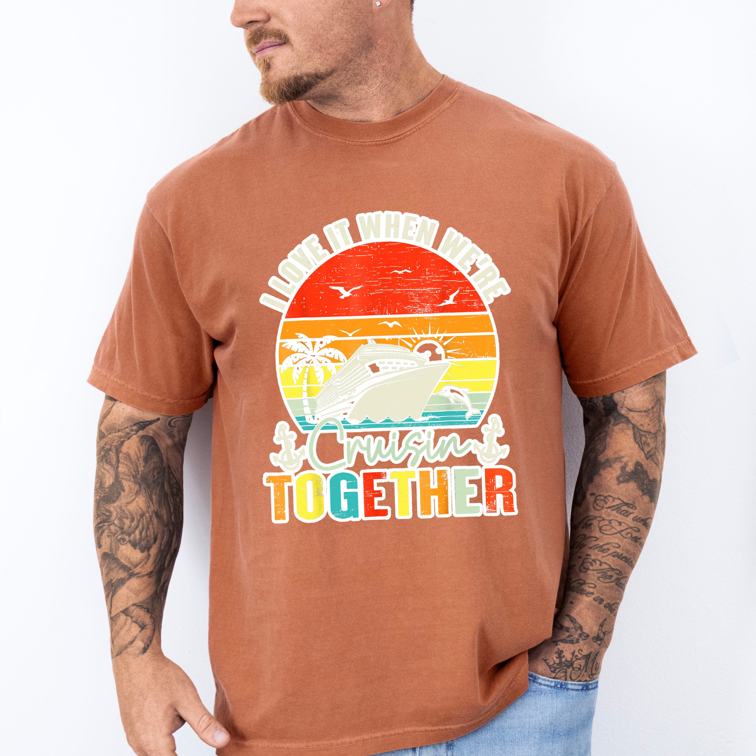 I Love It When We're Cruisin Together Sunset - Vacation Unisex Crewneck T-Shirt Sweatshirt Hoodie