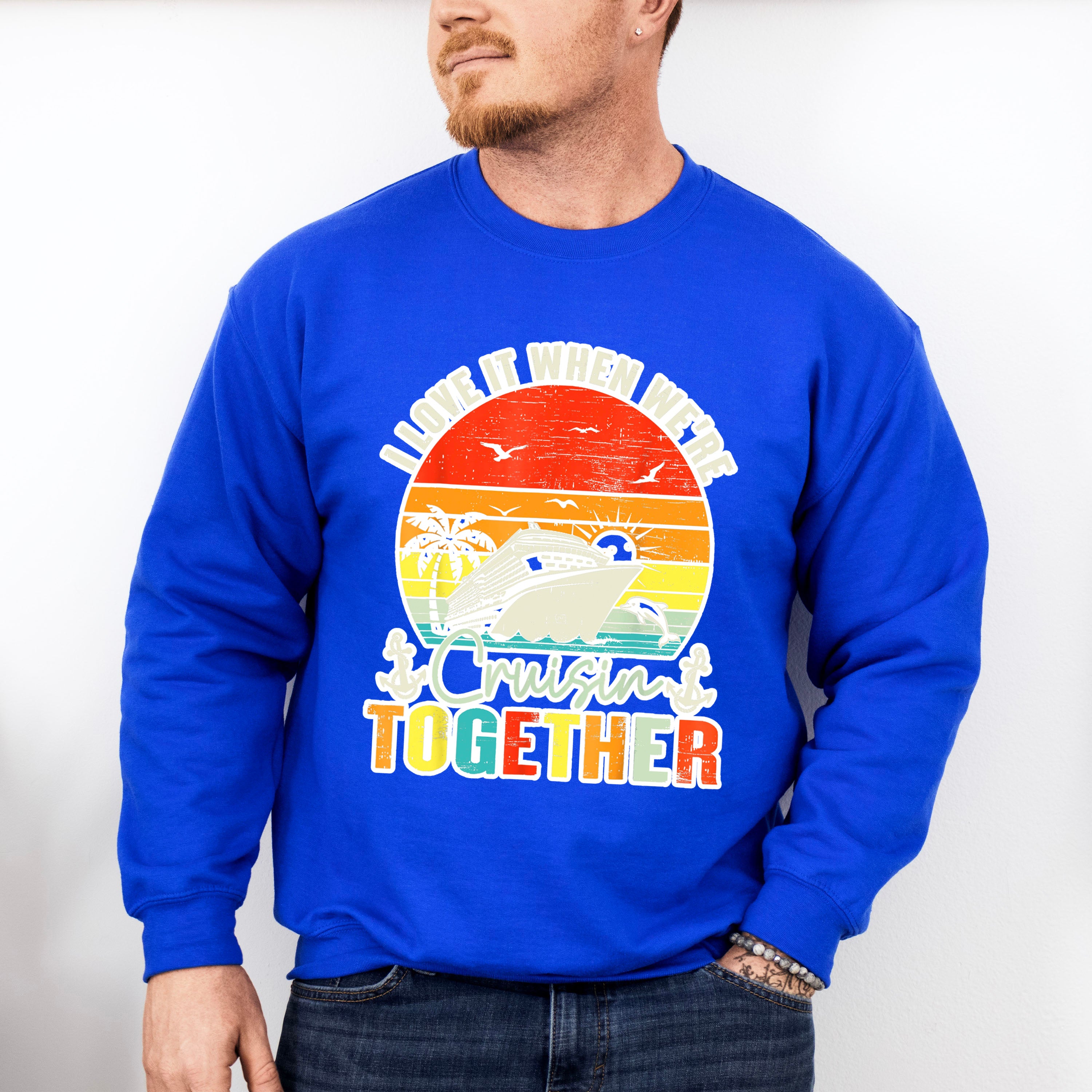 I Love It When We're Cruisin Together Sunset - Vacation Unisex Crewneck T-Shirt Sweatshirt Hoodie