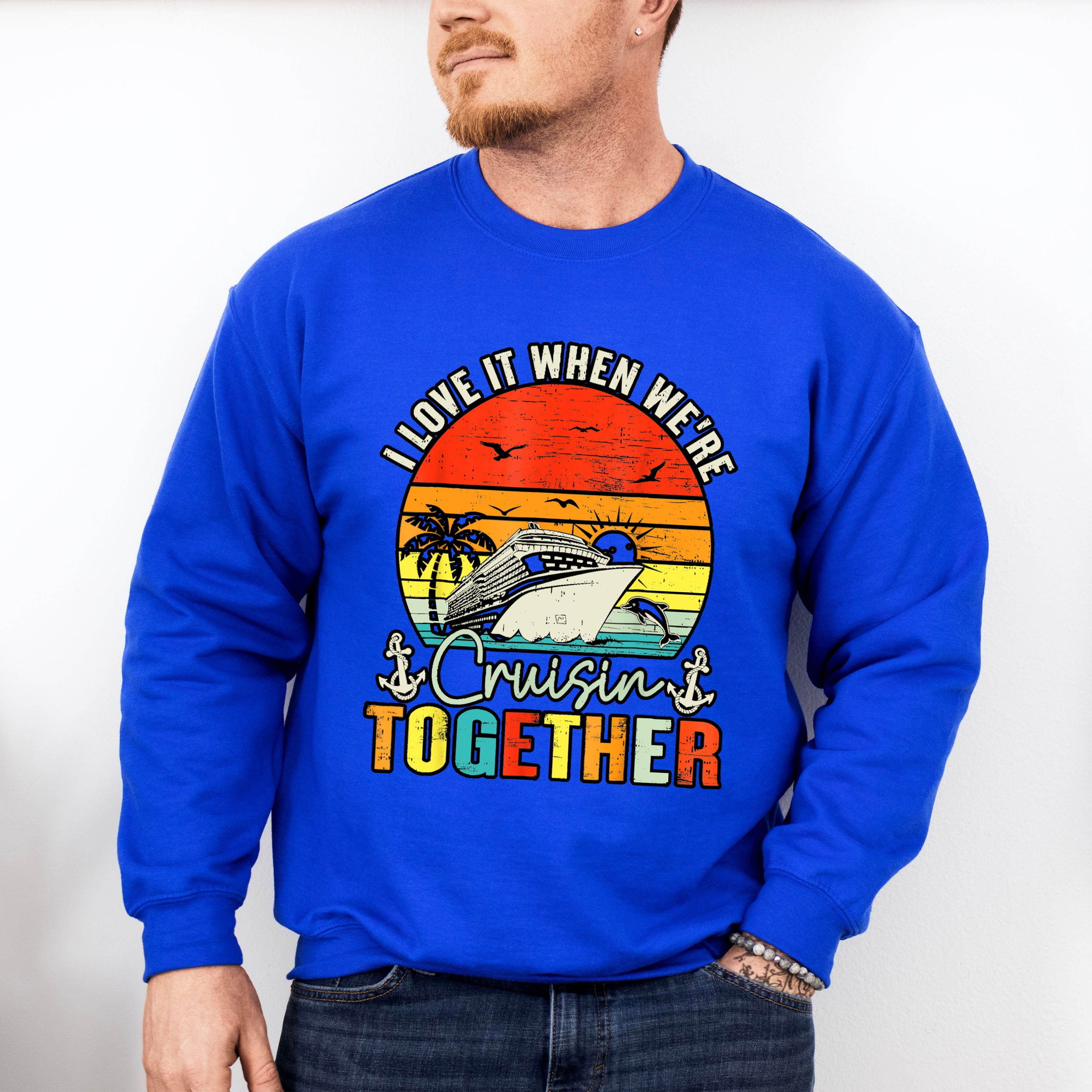 I Love It When We're Cruisin Together Sunset - Vacation Unisex Crewneck T-Shirt Sweatshirt Hoodie