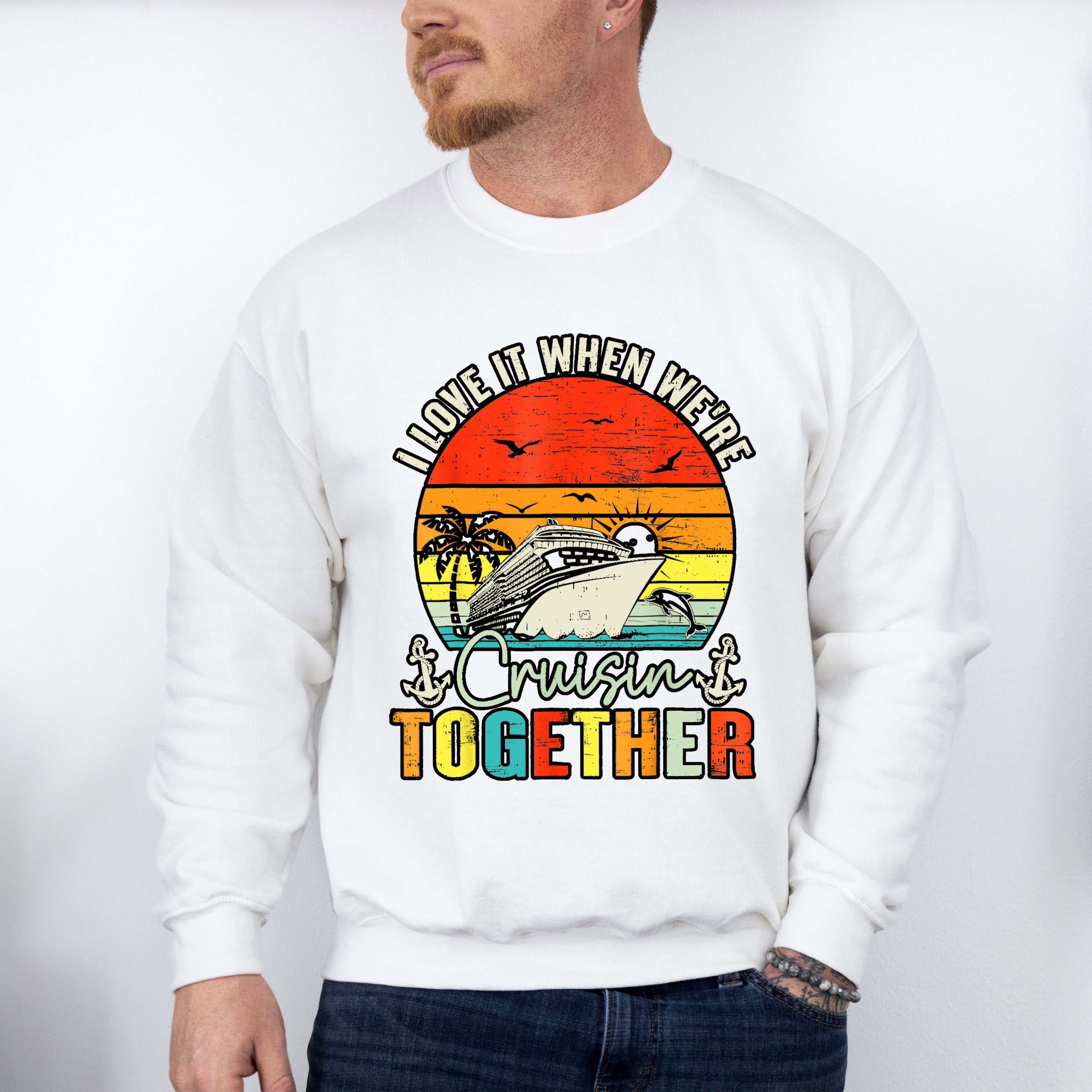 I Love It When We're Cruisin Together Sunset - Vacation Unisex Crewneck T-Shirt Sweatshirt Hoodie