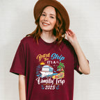 Board The Ship It's A Family Trip 2025 Island - Vacation Unisex Crewneck T-Shirt Sweatshirt Hoodie