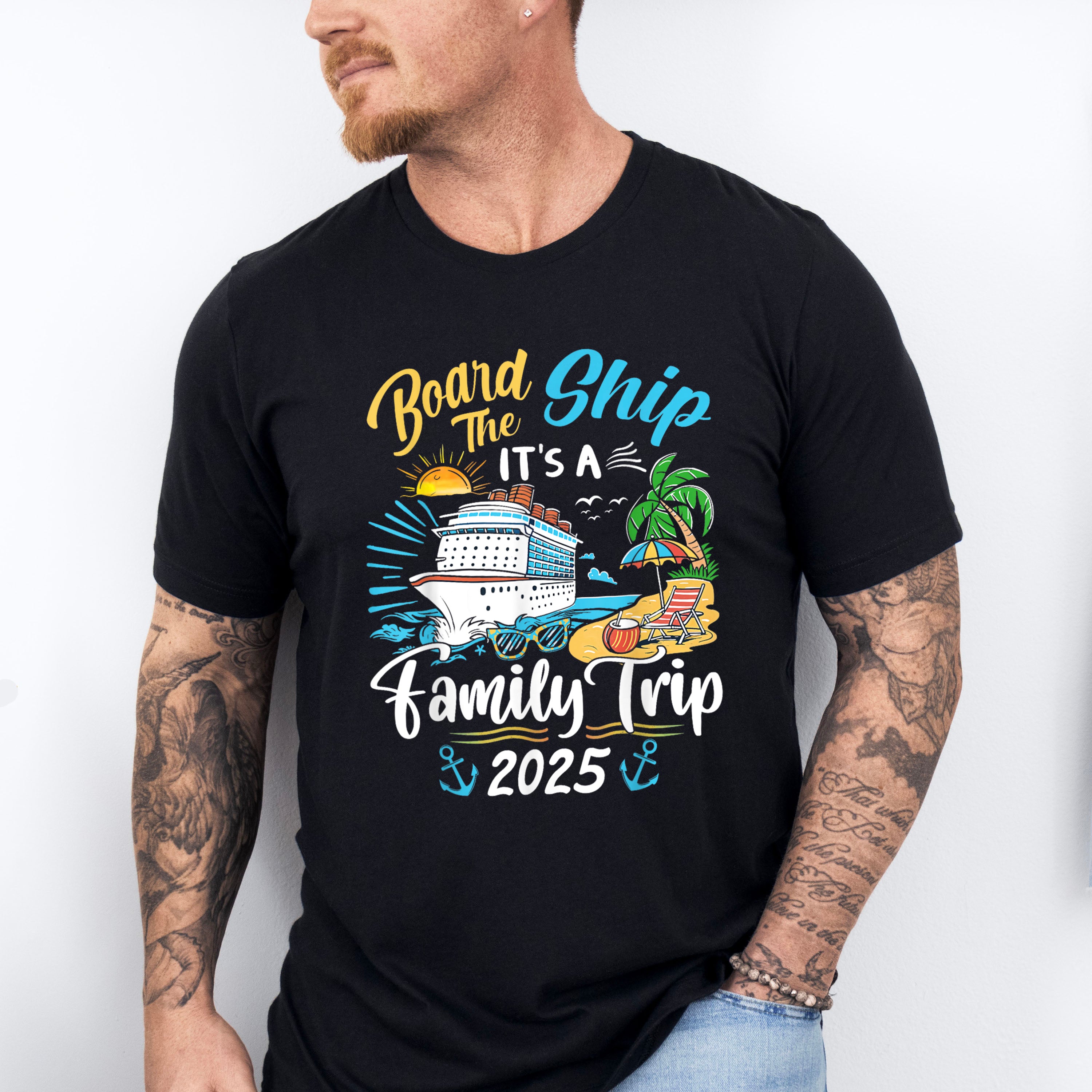 Board The Ship It's A Family Trip 2025 Island - Vacation Unisex Crewneck T-Shirt Sweatshirt Hoodie