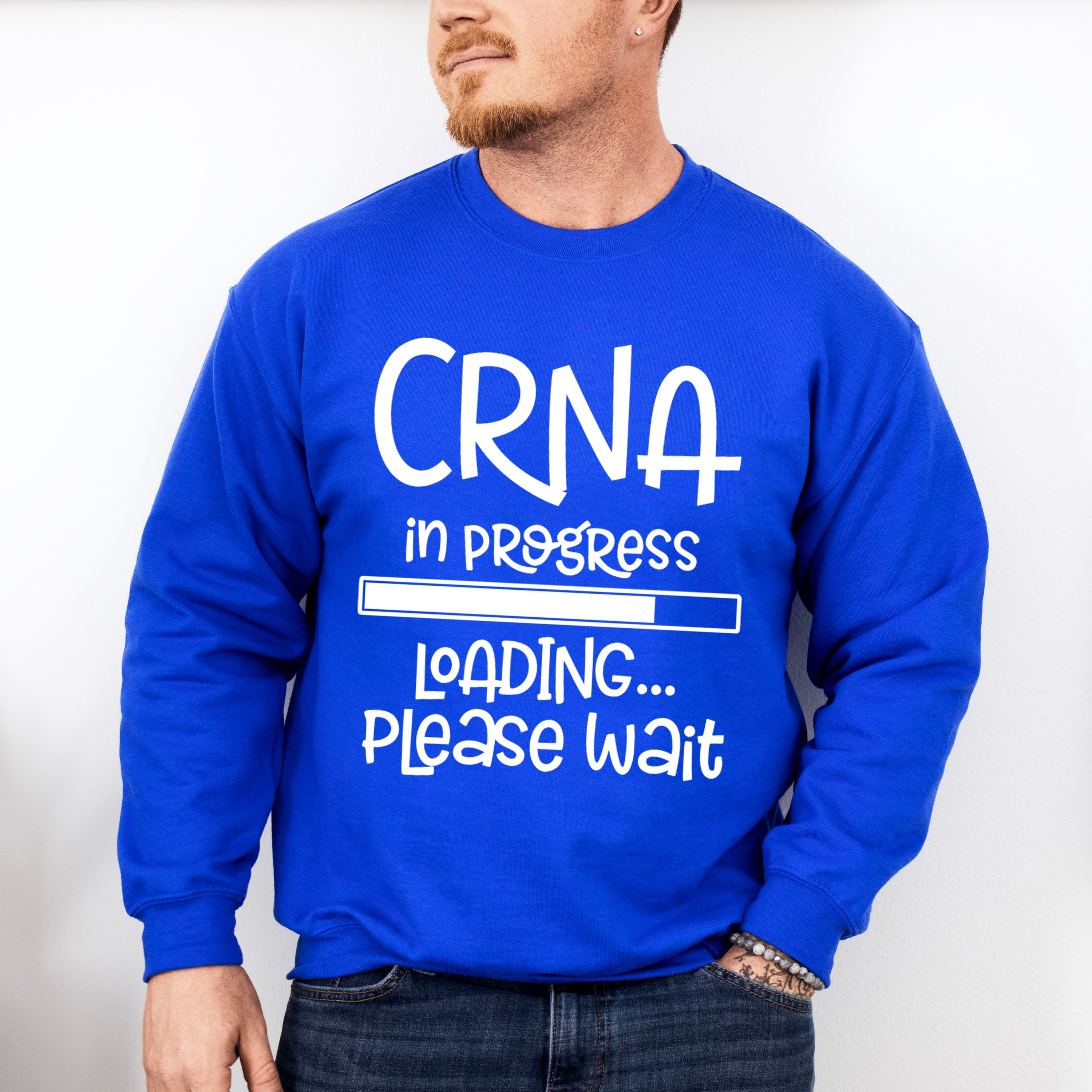 CRNA In Progress Design - CRNA Unisex Crewneck T-Shirt Sweatshirt Hoodie