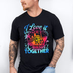I Love It When We're Cruisin Together 2025 Blue & Pink - Vacation Unisex Crewneck T-Shirt Sweatshirt Hoodie