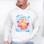I Love It When We're Cruisin Together 2025 Blue & Pink - Vacation Unisex Crewneck T-Shirt Sweatshirt Hoodie