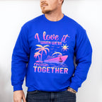 I Love It When We're Cruisin Together Pink - Vacation Unisex Crewneck T-Shirt Sweatshirt Hoodie