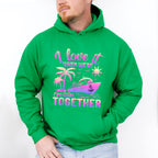 I Love It When We're Cruisin Together Pink - Vacation Unisex Crewneck T-Shirt Sweatshirt Hoodie
