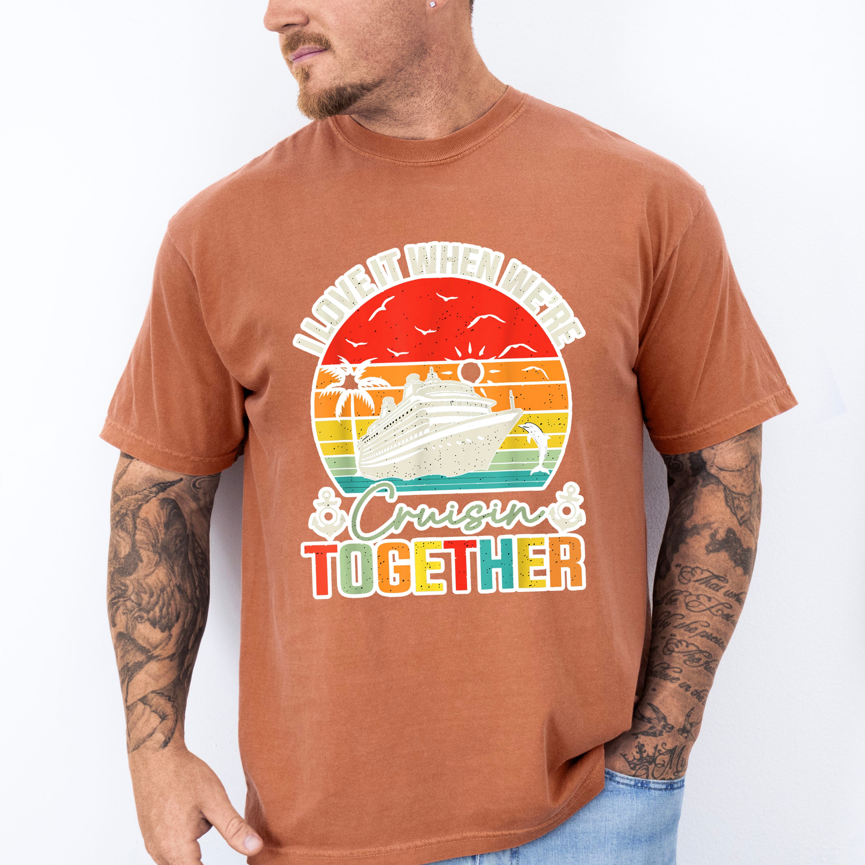 I Love It When We're Cruisin Together Circular Sunset - Vacation Unisex Crewneck T-Shirt Sweatshirt Hoodie