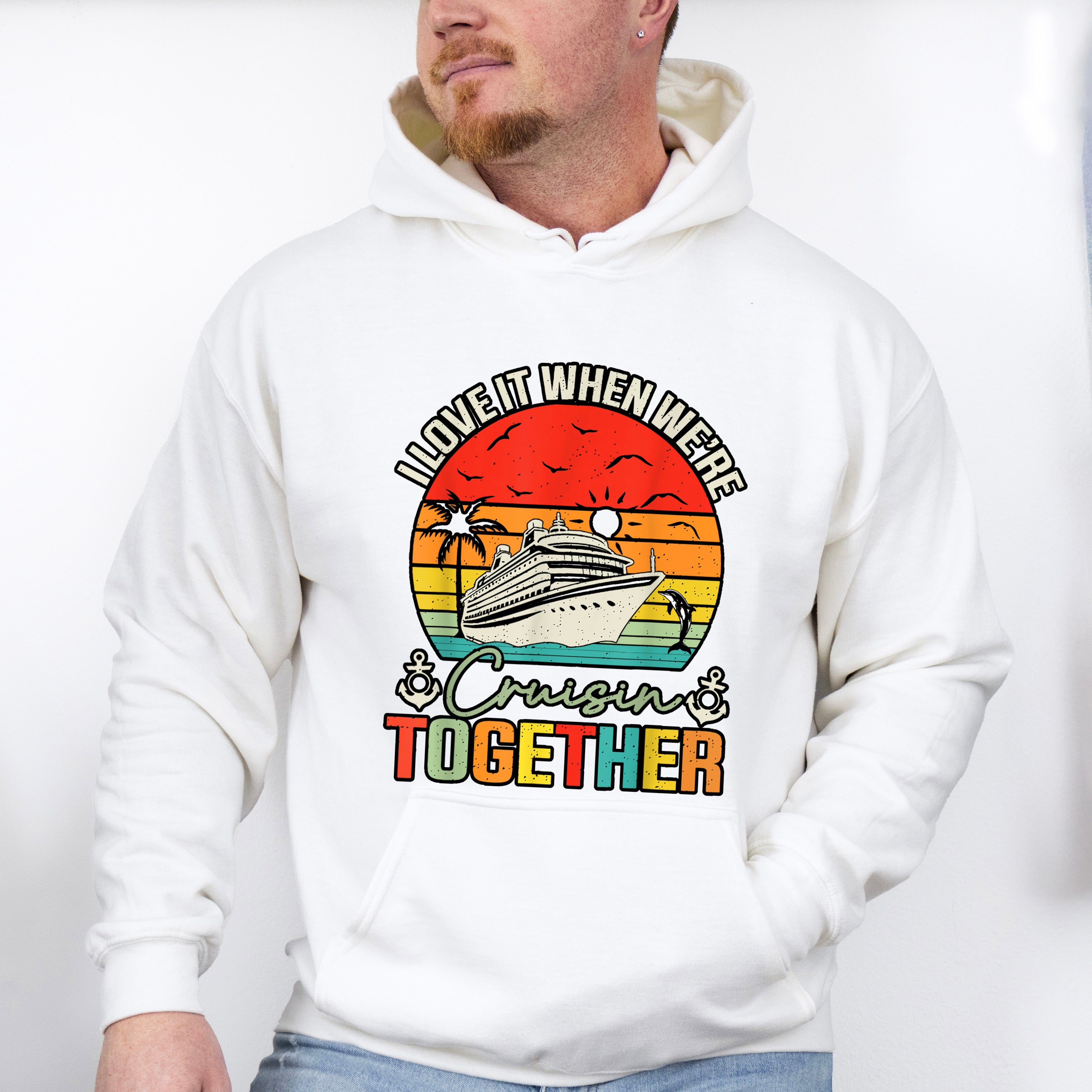 I Love It When We're Cruisin Together Circular Sunset - Vacation Unisex Crewneck T-Shirt Sweatshirt Hoodie