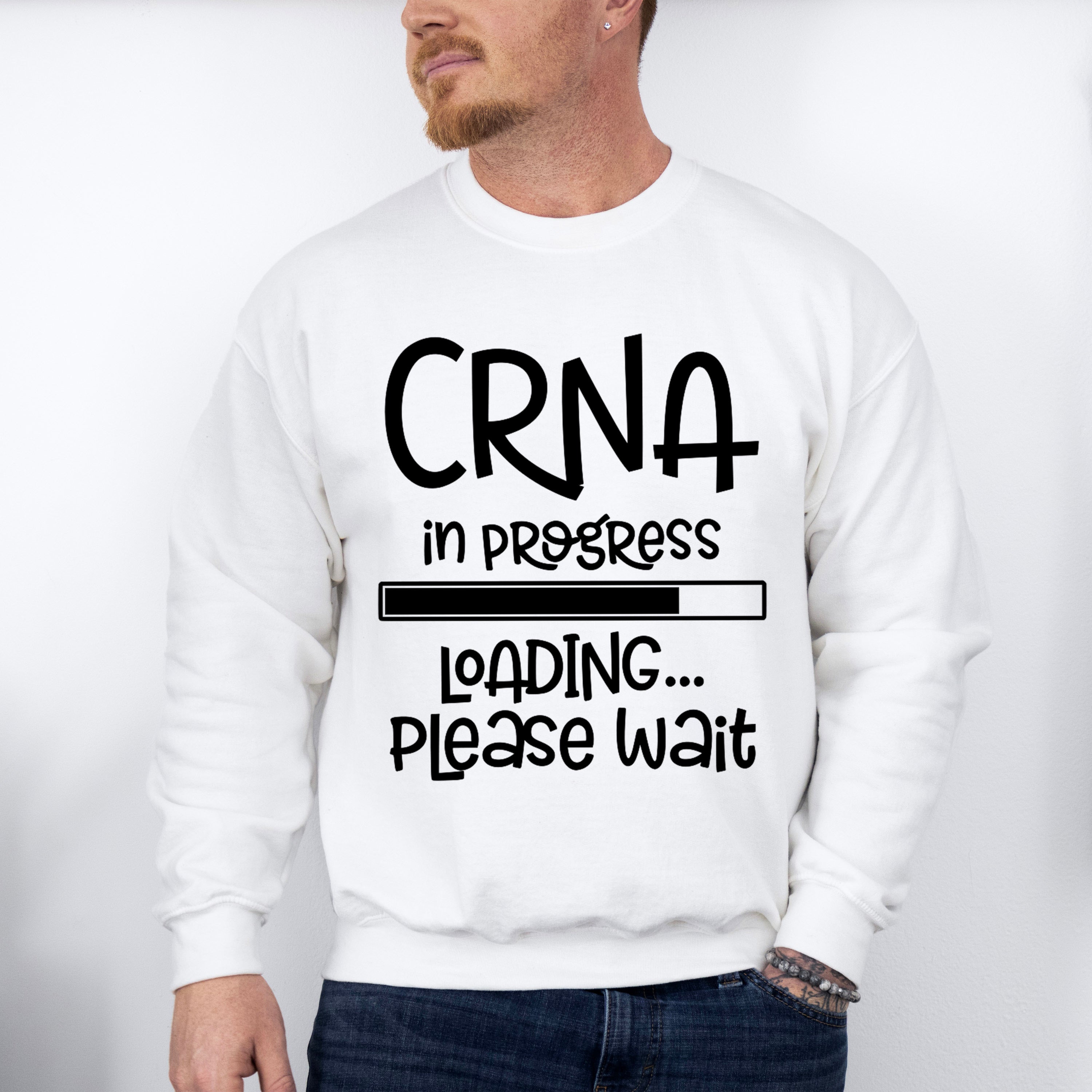 CRNA In Progress Design - CRNA Unisex Crewneck T-Shirt Sweatshirt Hoodie