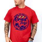 Board The Ship It's A Grad Trip - Vacation Unisex Crewneck T-Shirt Sweatshirt Hoodie