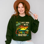 I Love It When We're Cruisin Together Vivid Design - Vacation Unisex Crewneck T-Shirt Sweatshirt Hoodie