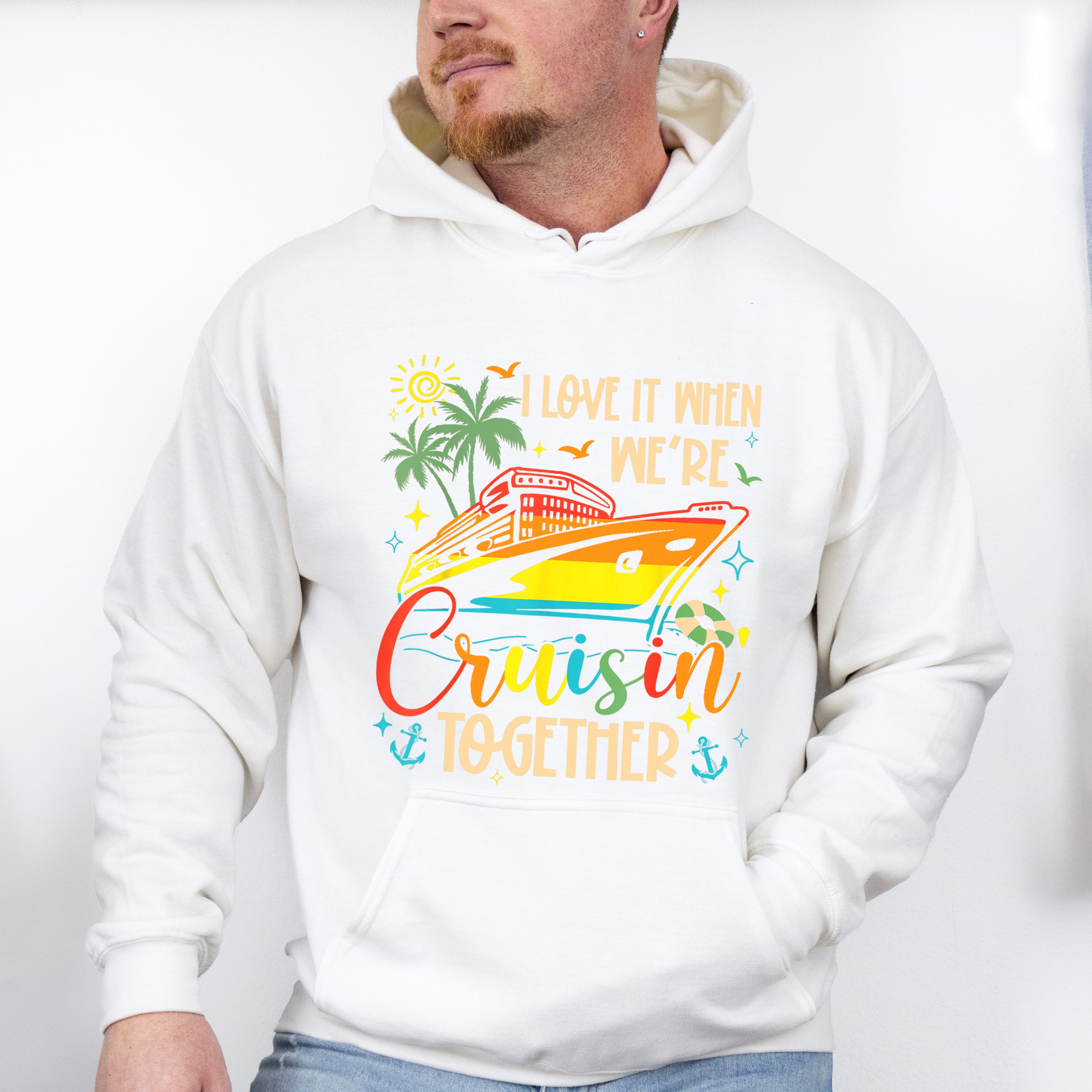 I Love It When We're Cruisin Together Vivid Design - Vacation Unisex Crewneck T-Shirt Sweatshirt Hoodie