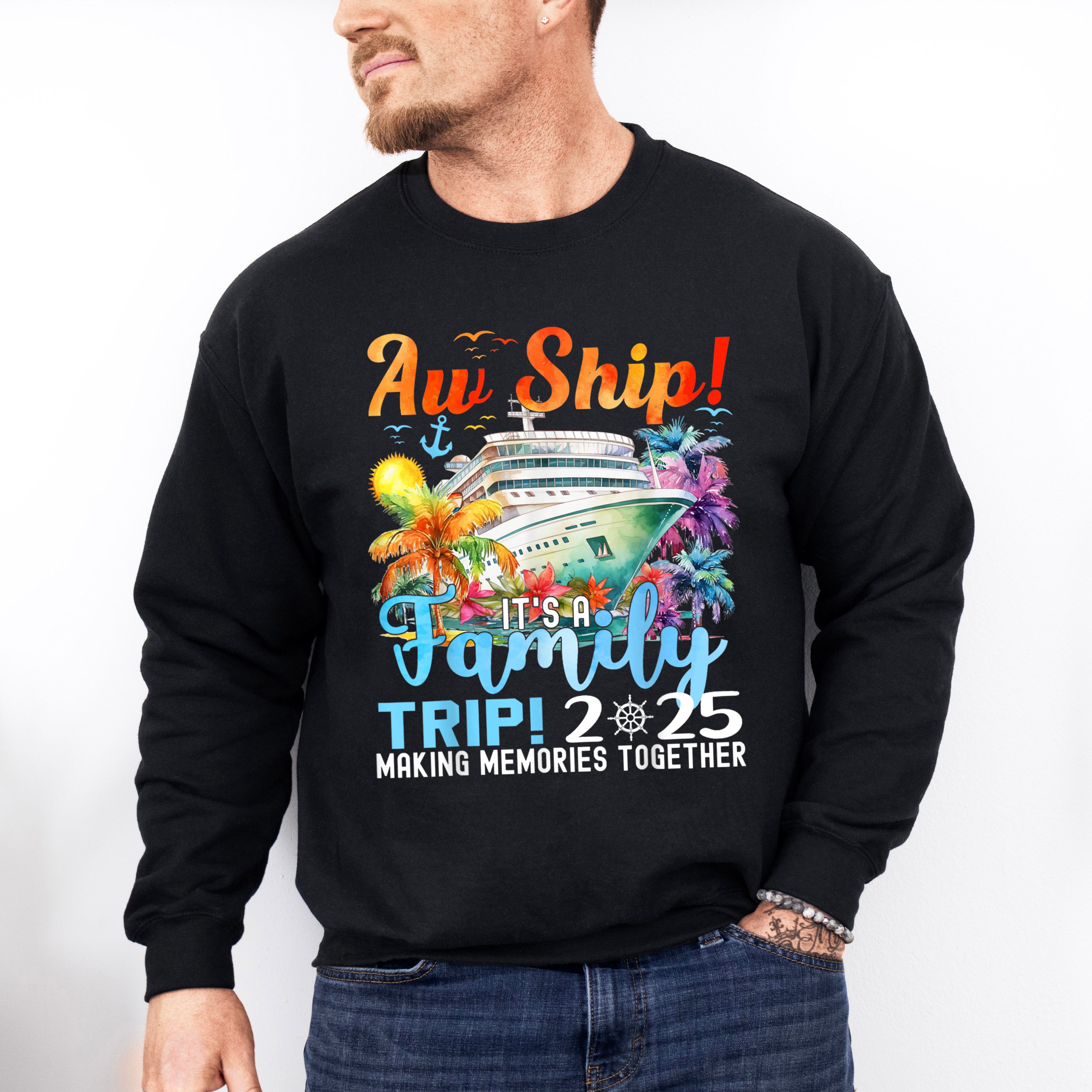Aw Ship It's A Family Trip 2025 Colorful Trees - Vacation Unisex Crewneck T-Shirt Sweatshirt Hoodie