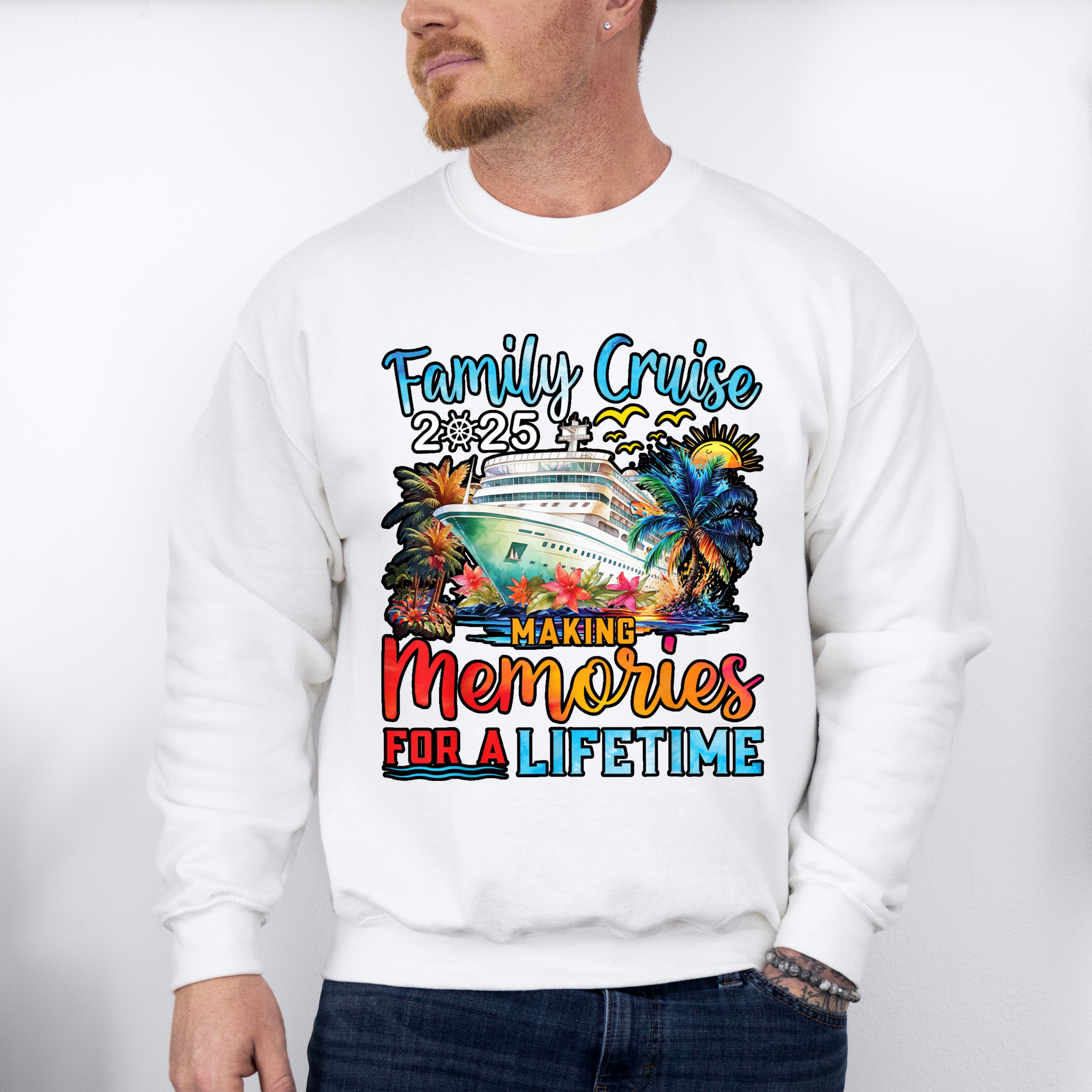 Family Cruise 2025 Making Memories For A Lifetime Design - Vacation Unisex Crewneck T-Shirt Sweatshirt Hoodie