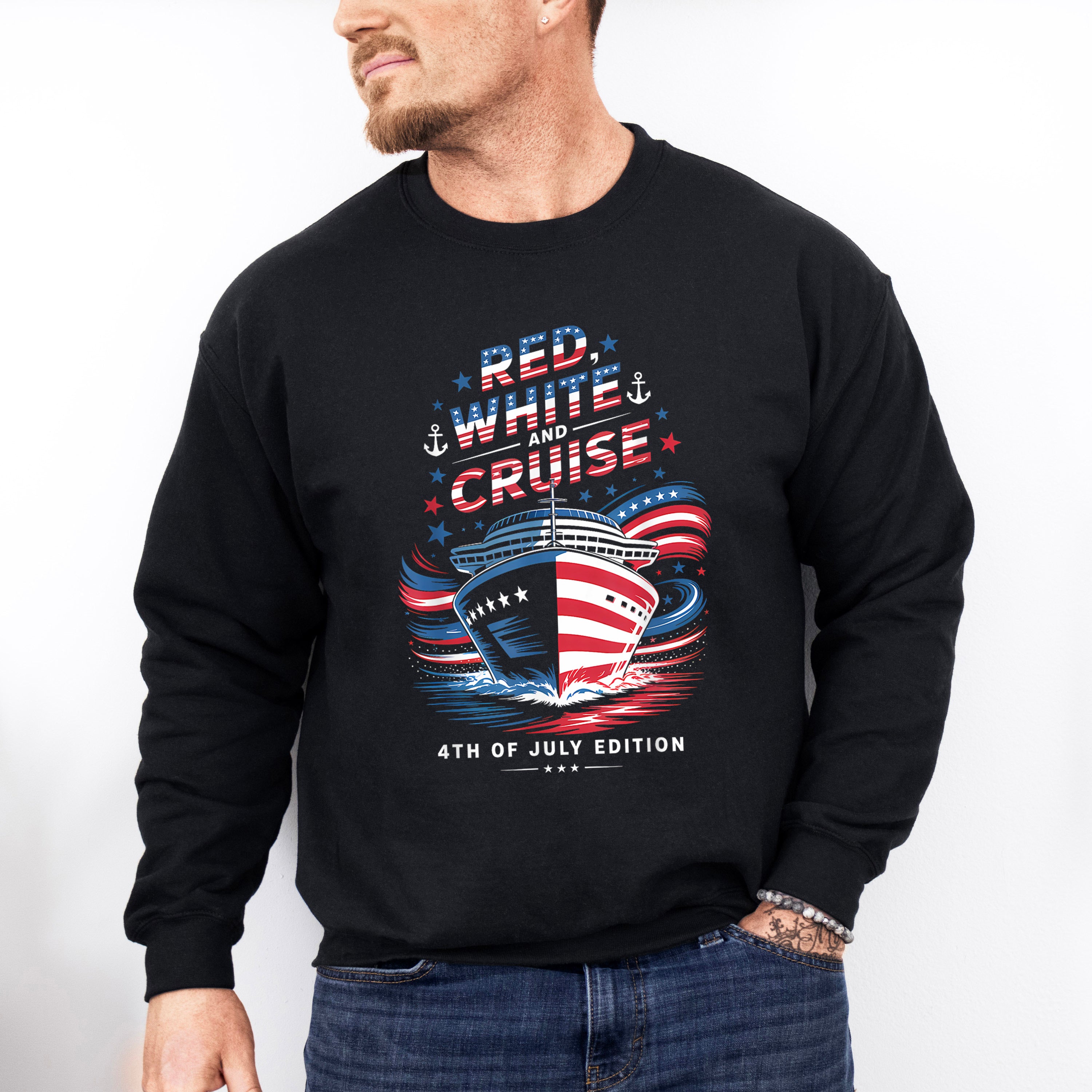 Red White And Cruise 4th Of July Edition - Vacation Unisex Crewneck T-Shirt Sweatshirt Hoodie