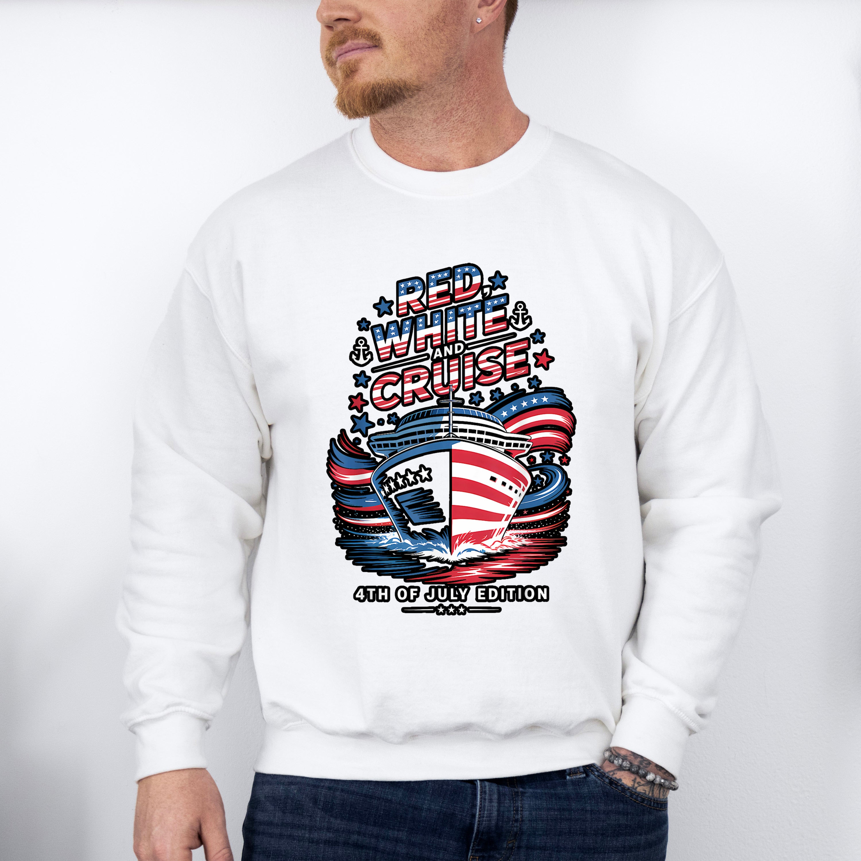 Red White And Cruise 4th Of July Edition - Vacation Unisex Crewneck T-Shirt Sweatshirt Hoodie