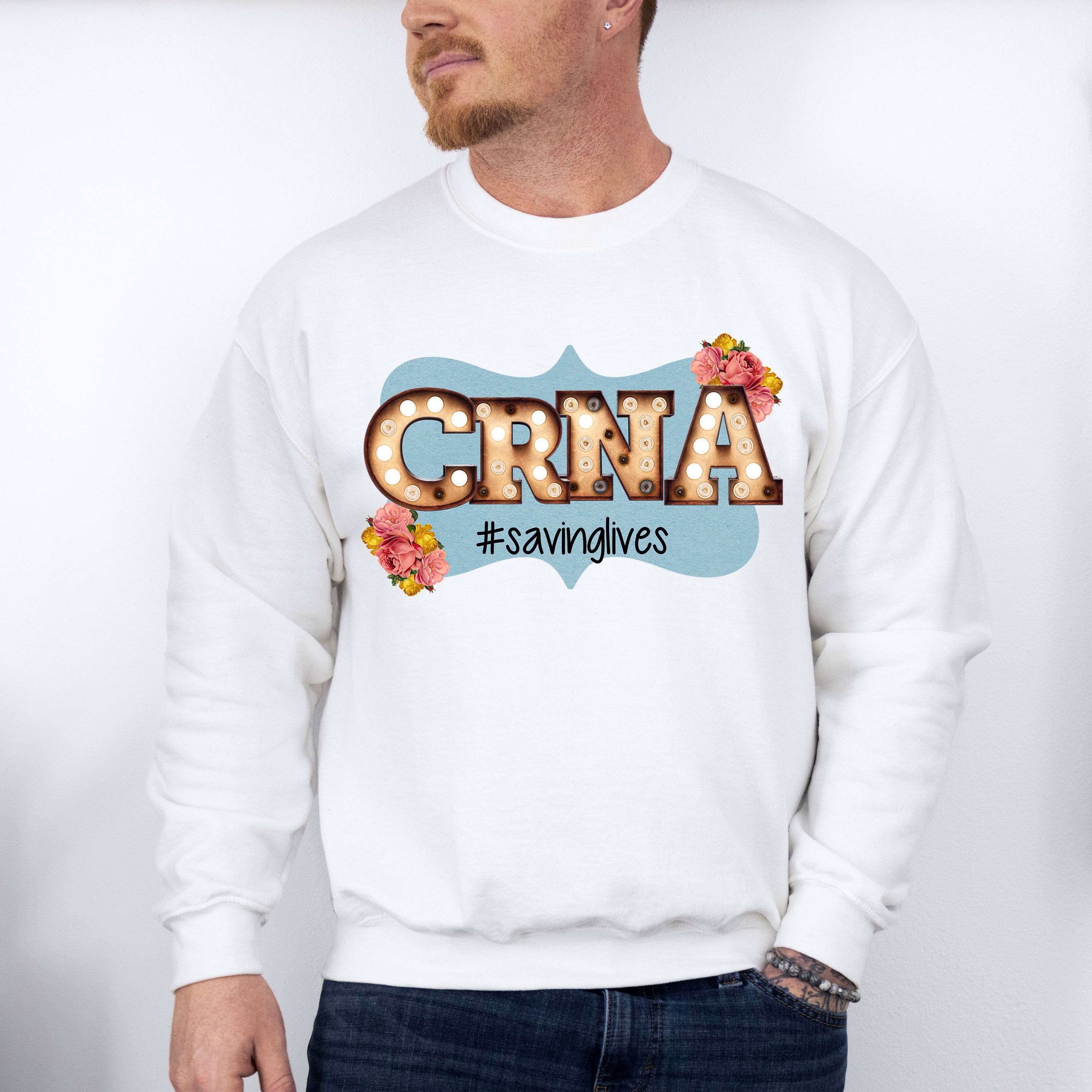 CRNA Saving Lives Floral Design - CRNA Unisex Crewneck T-Shirt Sweatshirt Hoodie
