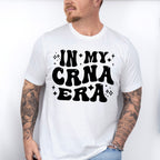 In My CRNA Era Design - CRNA Unisex Crewneck T-Shirt Sweatshirt Hoodie