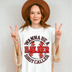 Wanna Be A Baller Shot Caller - Baseball Unisex Crewneck T-Shirt Sweatshirt Hoodie