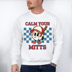 Calm Your Mitts - Baseball Unisex Crewneck T-Shirt Sweatshirt Hoodie