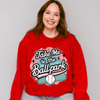 Take Me To The Ballpark Design - Baseball Unisex Crewneck T-Shirt Sweatshirt Hoodie