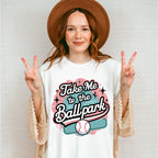 Take Me To The Ballpark Design - Baseball Unisex Crewneck T-Shirt Sweatshirt Hoodie