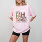 All The Fall Things - Fall Unisex Crewneck T-Shirt Sweatshirt Hoodie