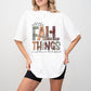 All The Fall Things - Fall Unisex Crewneck T-Shirt Sweatshirt Hoodie