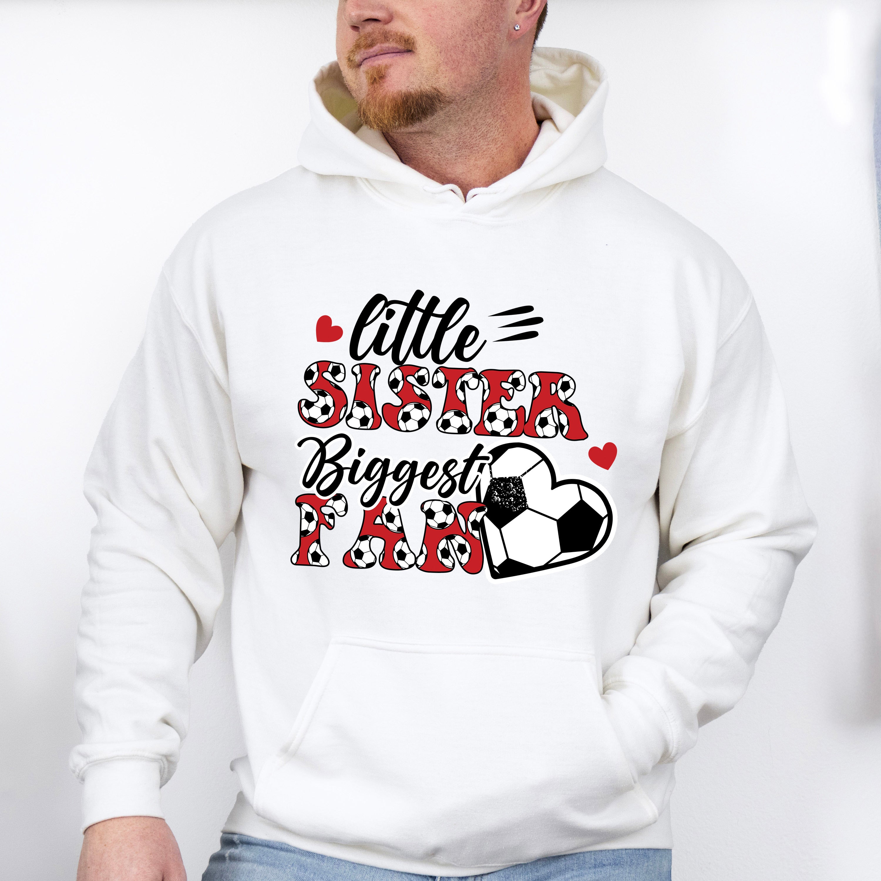 Little Sister Biggest Fan - Soccer Unisex Crewneck T-Shirt Sweatshirt Hoodie