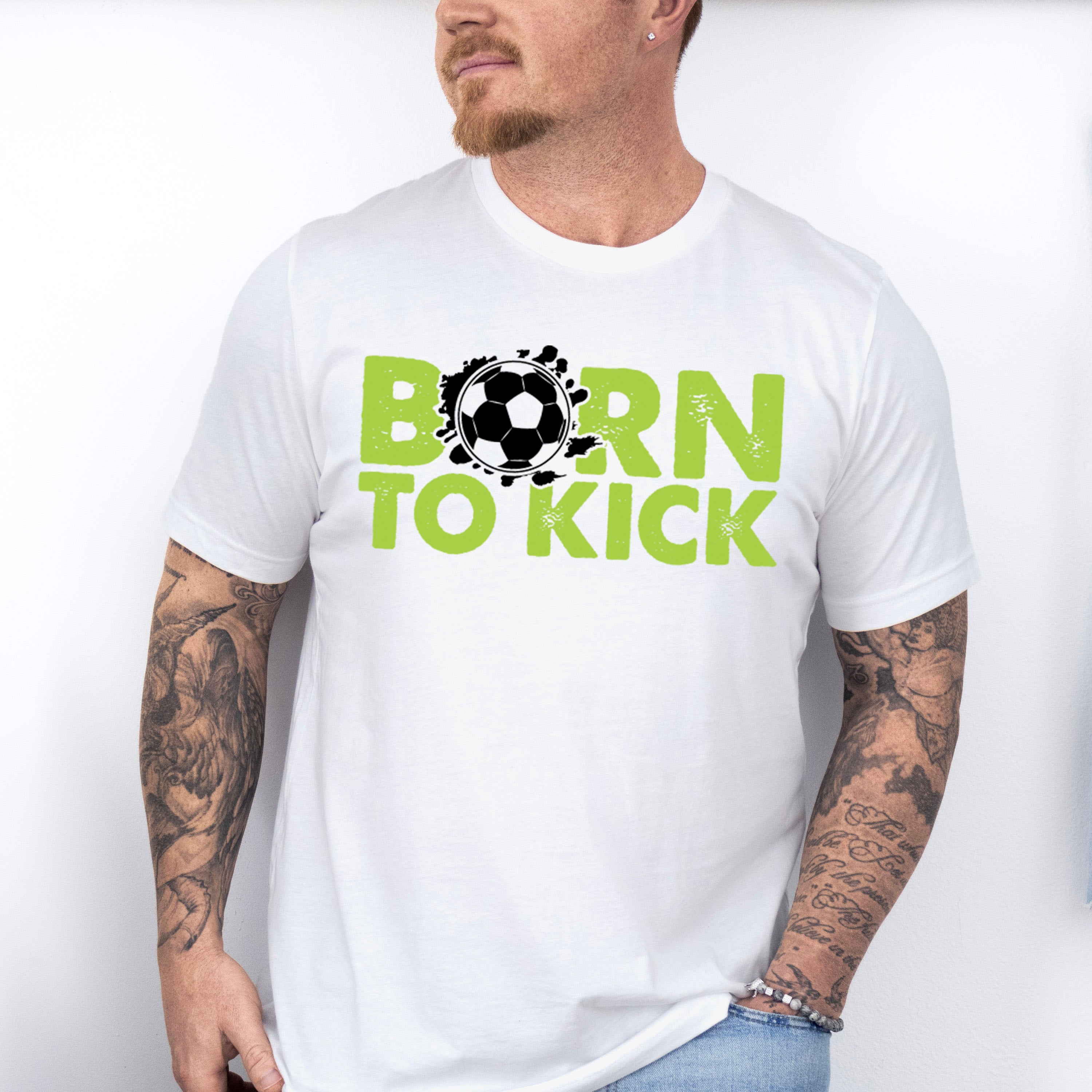 Born To Kick - Soccer Unisex Crewneck T-Shirt Sweatshirt Hoodie