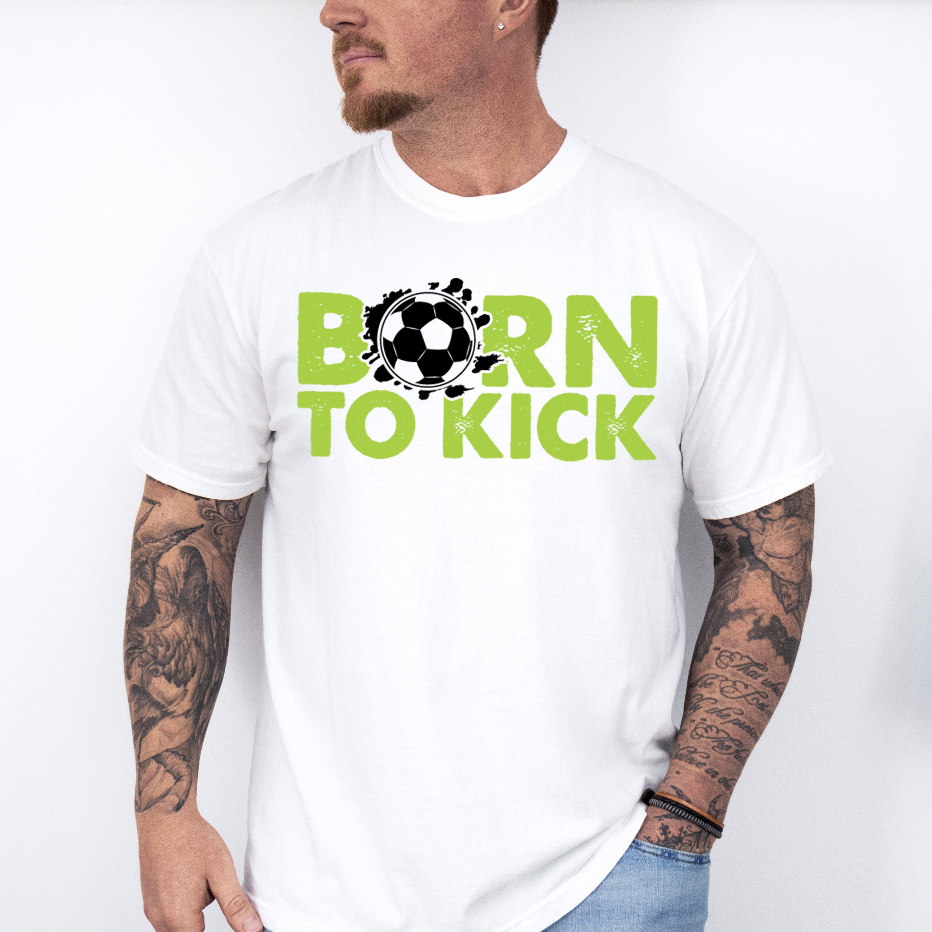 Born To Kick - Soccer Unisex Crewneck T-Shirt Sweatshirt Hoodie