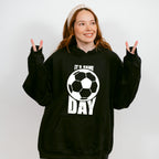 It's Game Day - Soccer Unisex Crewneck T-Shirt Sweatshirt Hoodie